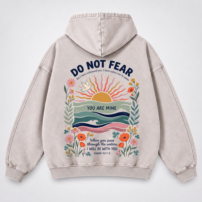 Do Not Fear Isaiah 43 Christian Washed Hoodie