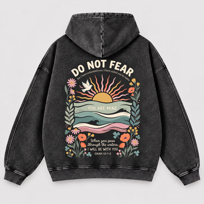 Do Not Fear Isaiah 43 Christian Washed Hoodie