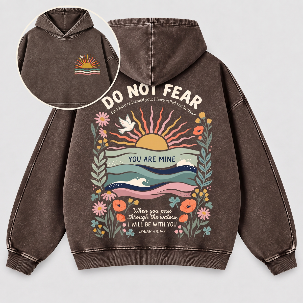 Do Not Fear Isaiah 43 Christian Washed Hoodie