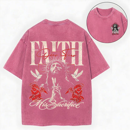 His Sacrifice Shirt – Faith Over Fear Jesus Christian Unisex Washed Tee