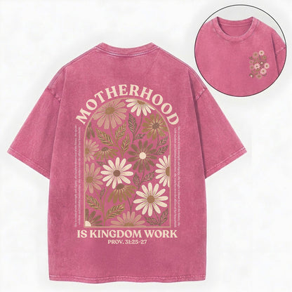 Motherhood Is Kingdom Work Shirt – Christian Unisex Washed Tee