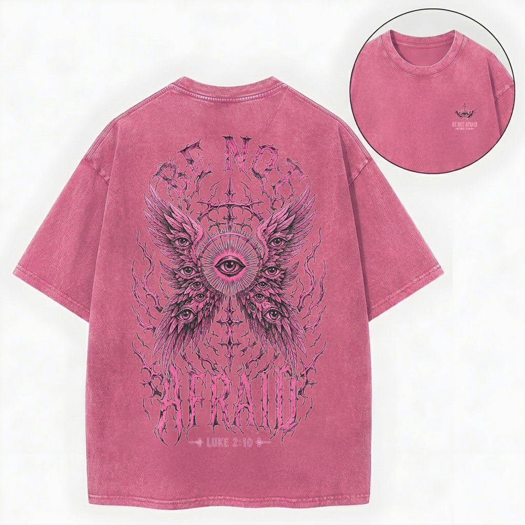 Be Not Afraid Seraphim Christian Washed T-Shirt