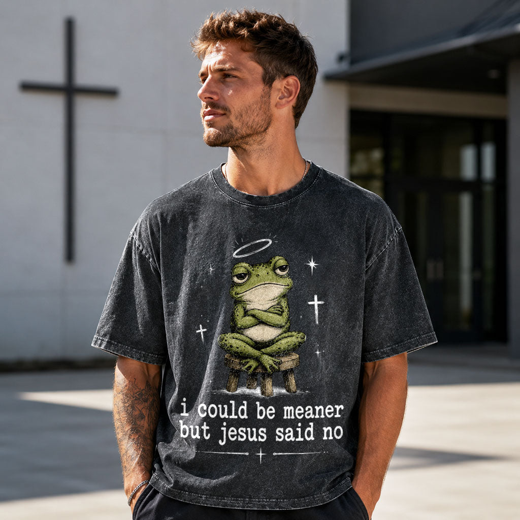 I Could Be Meaner But Jesus Said No Christian Heavy Washed T-shirt - Vintage Christian Streetwear Tee