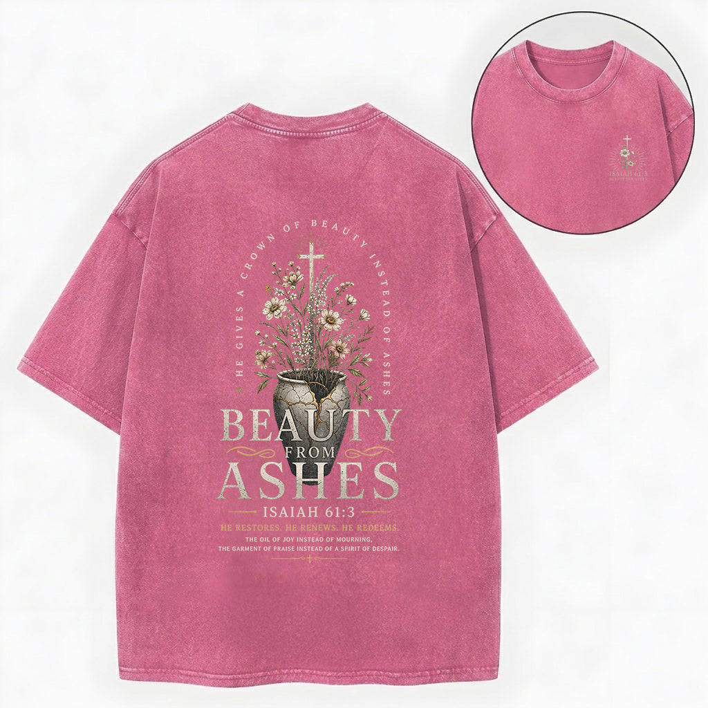 Beauty For Ashes Christian Washed T-Shirt – Vintage Christian Streetwear Tee