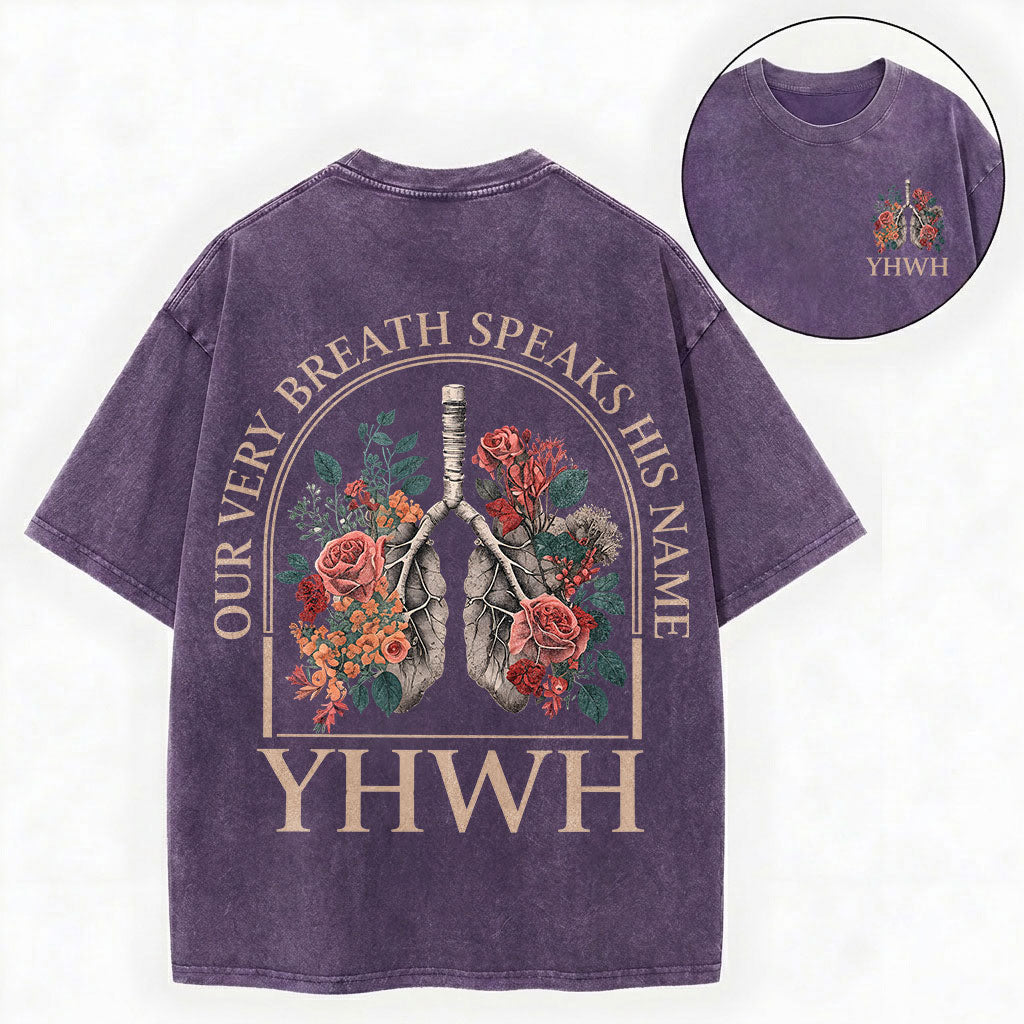 Our Very Breath Speaks His Name Shirt – YHWH Christian Washed Tee
