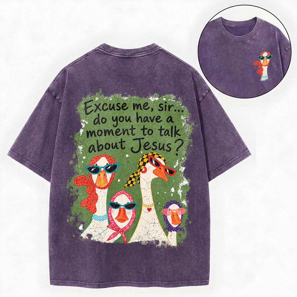 Excuse Me Sir Jesus – Funny Goose Christian Unisex Washed Tee