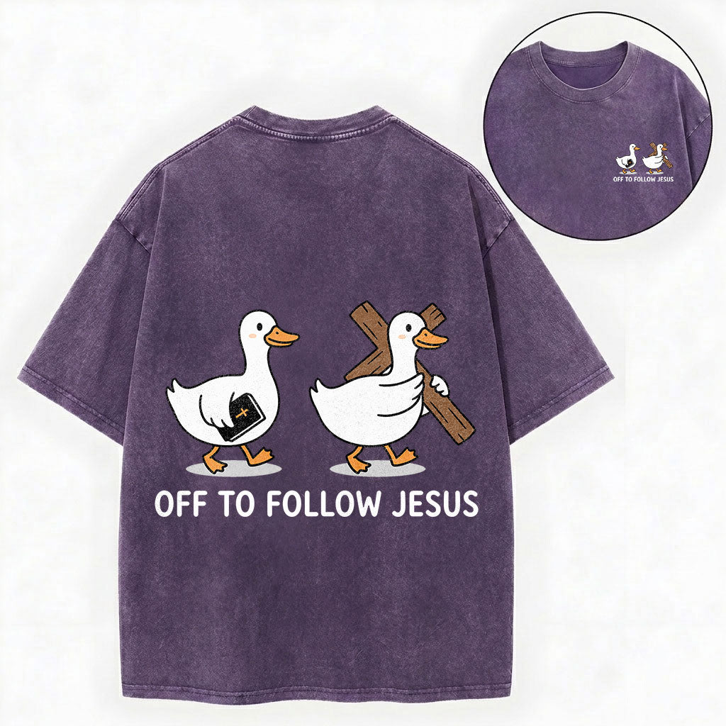 Off to Follow Jesus – Cute Duck Christian Unisex Washed Tee