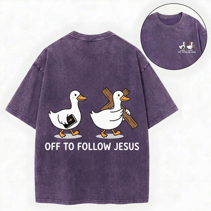 Off to Follow Jesus – Cute Duck Christian Unisex Washed Tee