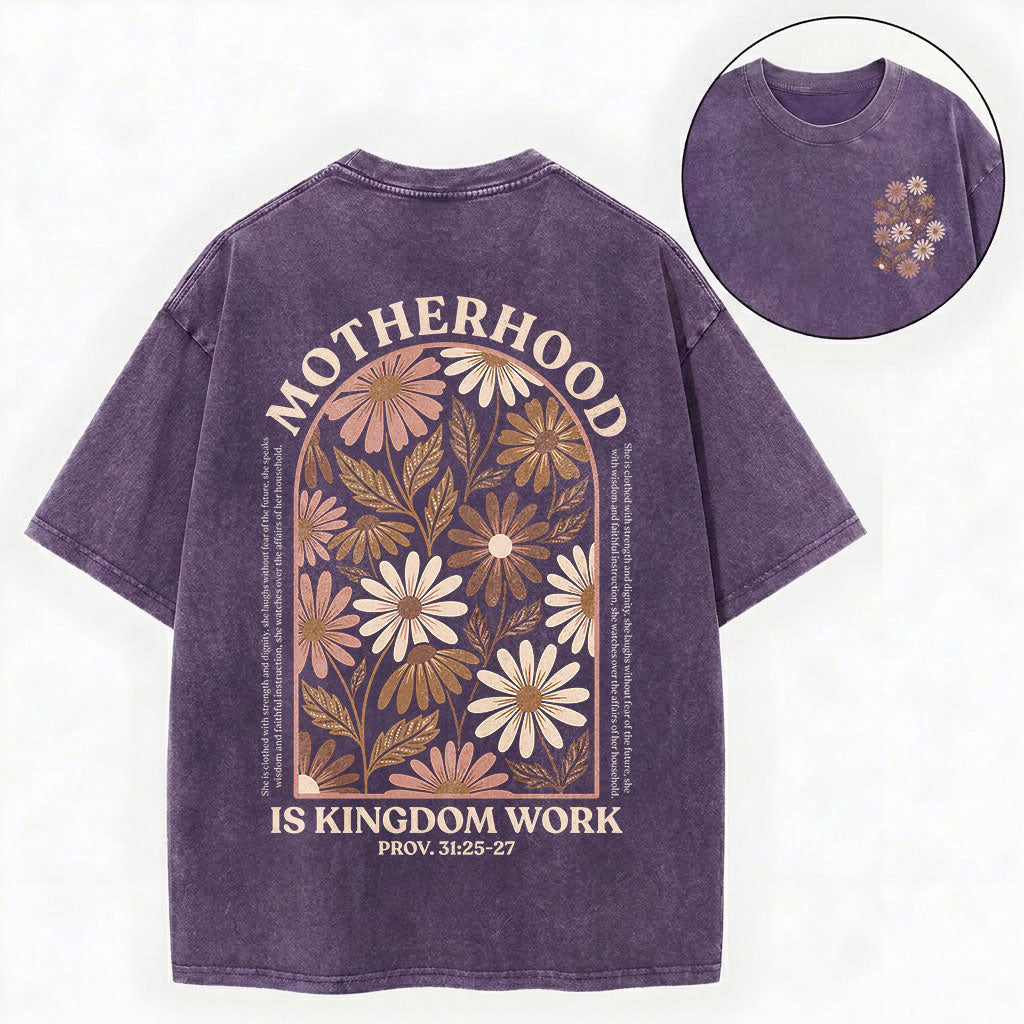 Motherhood Is Kingdom Work Shirt – Christian Unisex Washed Tee