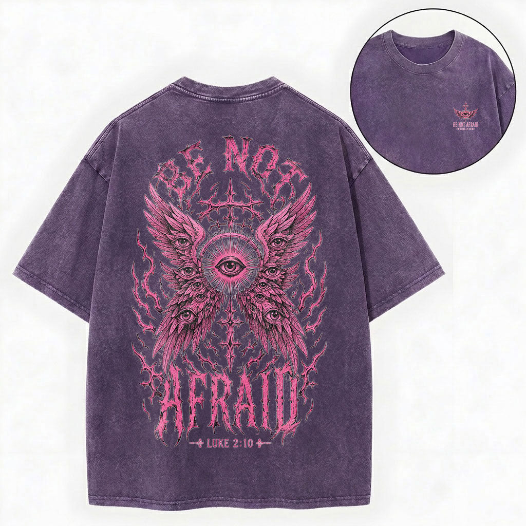 Be Not Afraid Seraphim Christian Washed T-Shirt