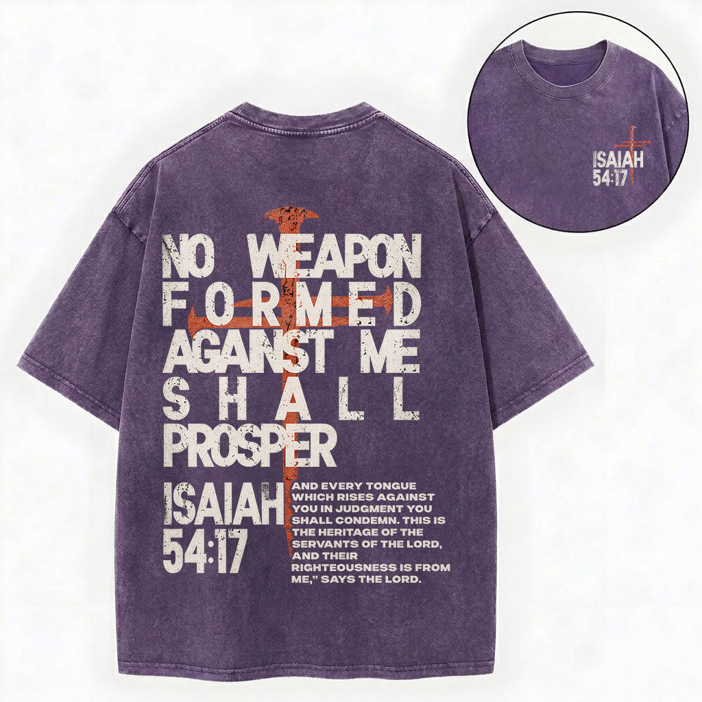 No Weapon Formed Against Me Shall Prosper Shirt – Isaiah 54:17 Tee