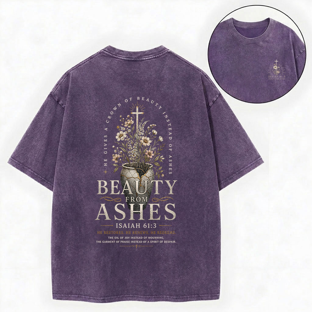 Beauty For Ashes Christian Washed T-Shirt – Vintage Christian Streetwear Tee