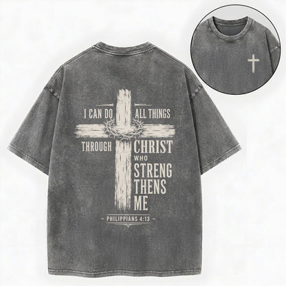 I Can Do All Things Through Christ Christian Washed T-Shirt