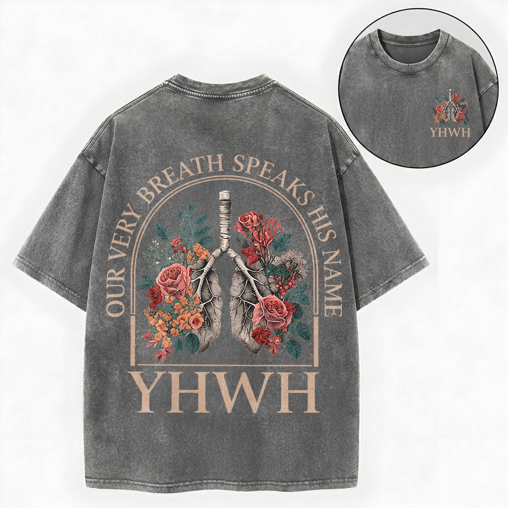 Our Very Breath Speaks His Name Shirt – YHWH Christian Washed Tee