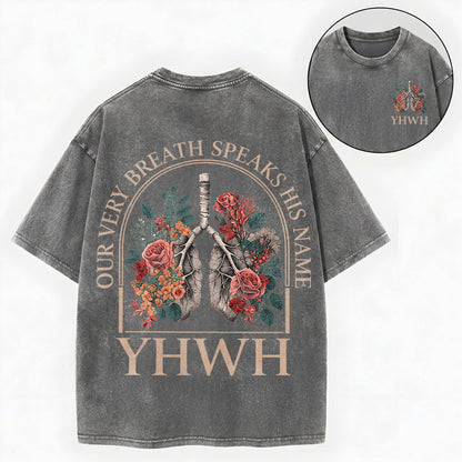 Our Very Breath Speaks His Name Shirt – YHWH Christian Washed Tee