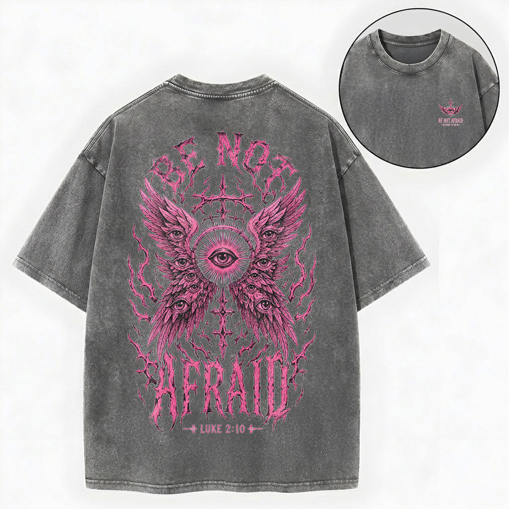 Be Not Afraid Seraphim Christian Washed T-Shirt