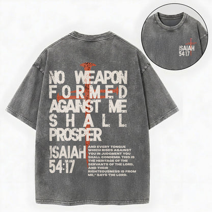 No Weapon Formed Against Me Shall Prosper Shirt – Isaiah 54:17 Tee