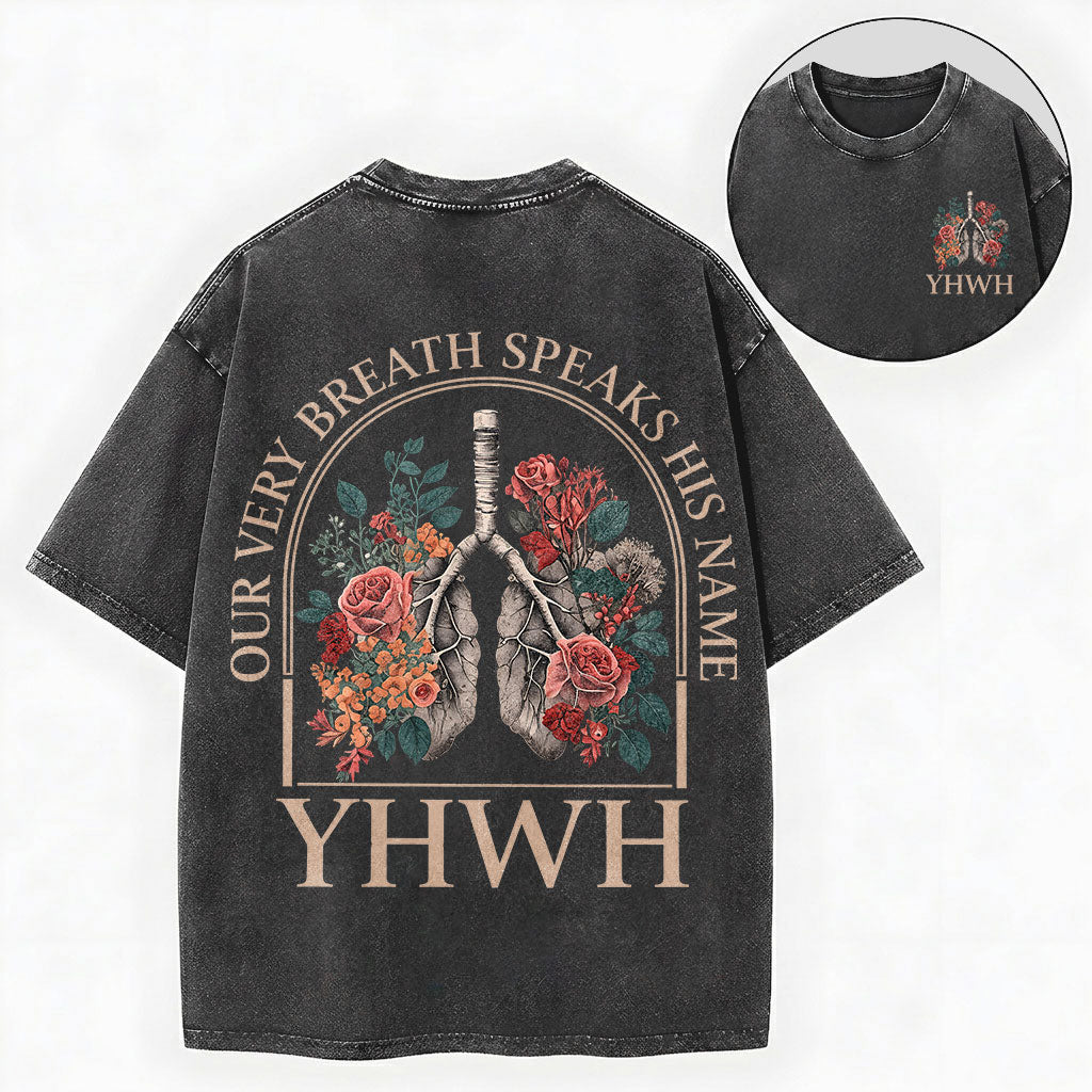 Our Very Breath Speaks His Name Shirt – YHWH Christian Washed Tee
