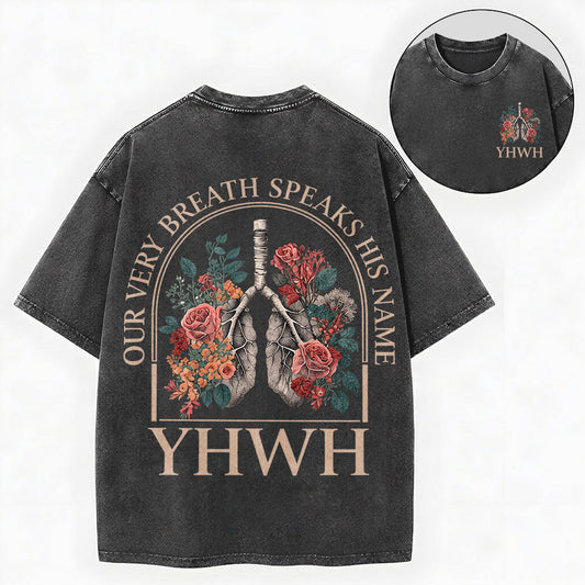 Our Very Breath Speaks His Name Shirt – YHWH Christian Washed Tee
