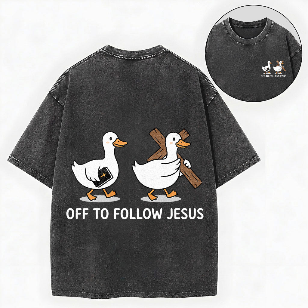 Off to Follow Jesus – Cute Duck Christian Unisex Washed Tee
