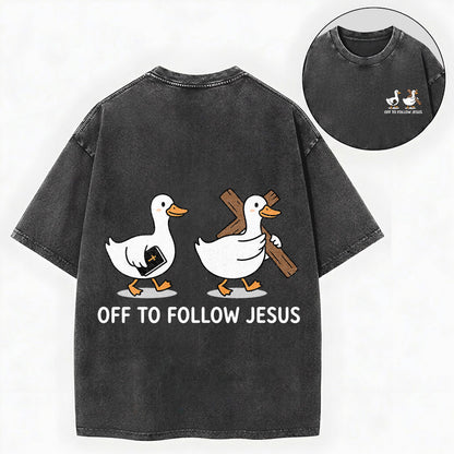 Off to Follow Jesus – Cute Duck Christian Unisex Washed Tee