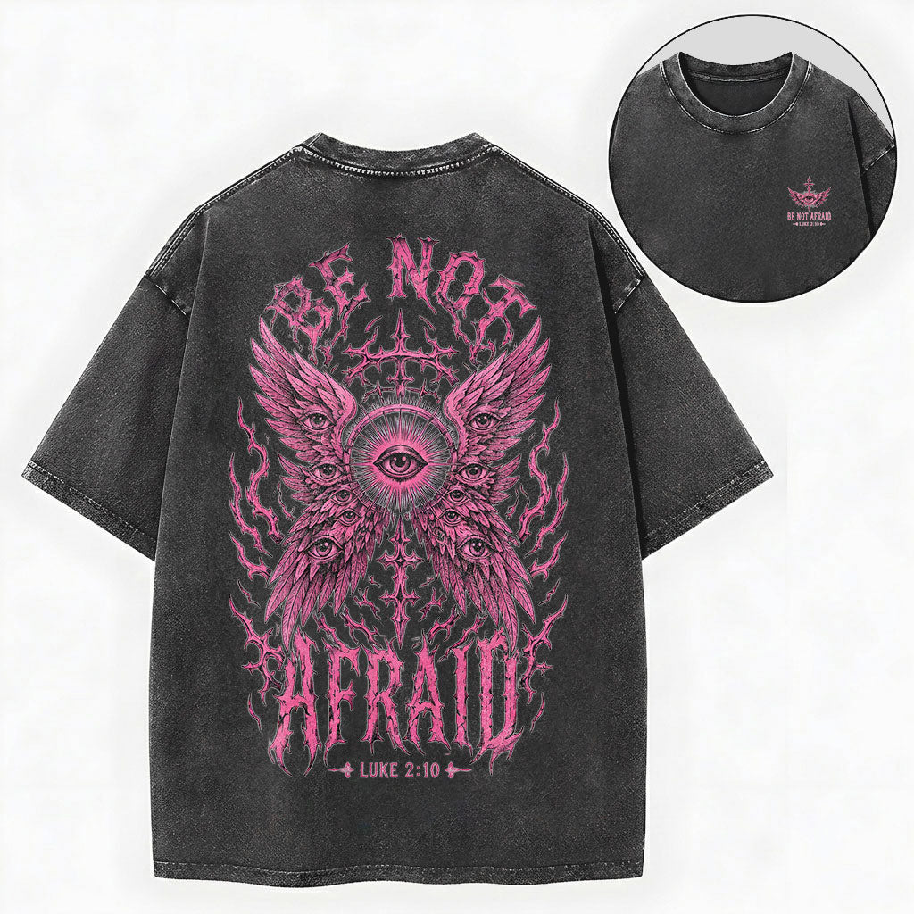Be Not Afraid Seraphim Christian Washed T-Shirt