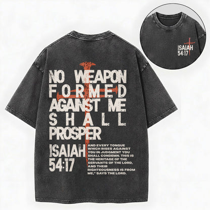 No Weapon Formed Against Me Shall Prosper Shirt – Isaiah 54:17 Tee