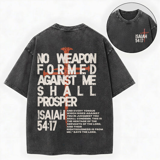No Weapon Formed Against Me Shall Prosper Shirt – Isaiah 54:17 Tee