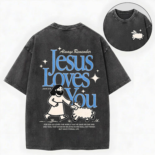 Always Remember Jesus Loves You Christian Vintage Unisex Washed Tee