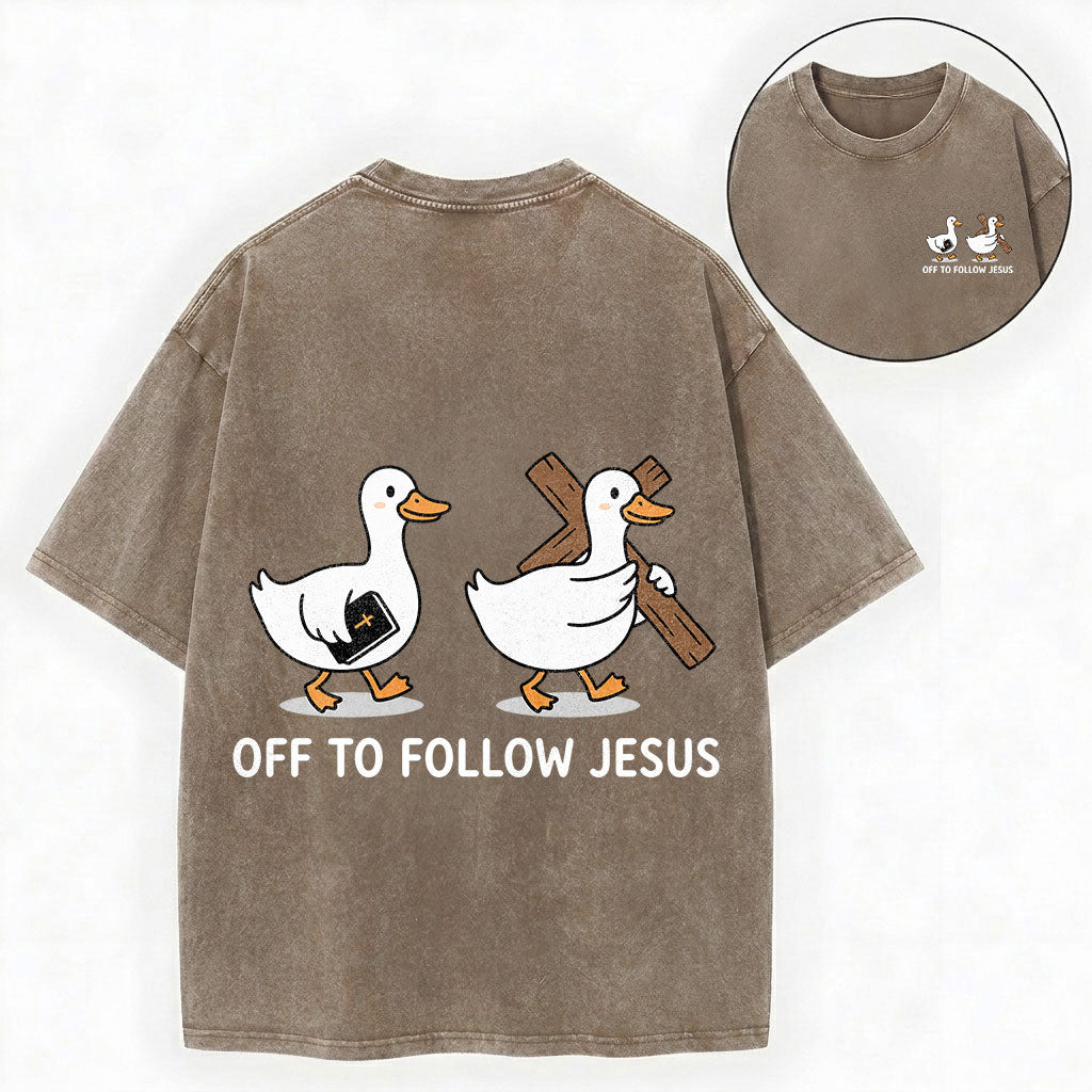 Off to Follow Jesus – Cute Duck Christian Unisex Washed Tee
