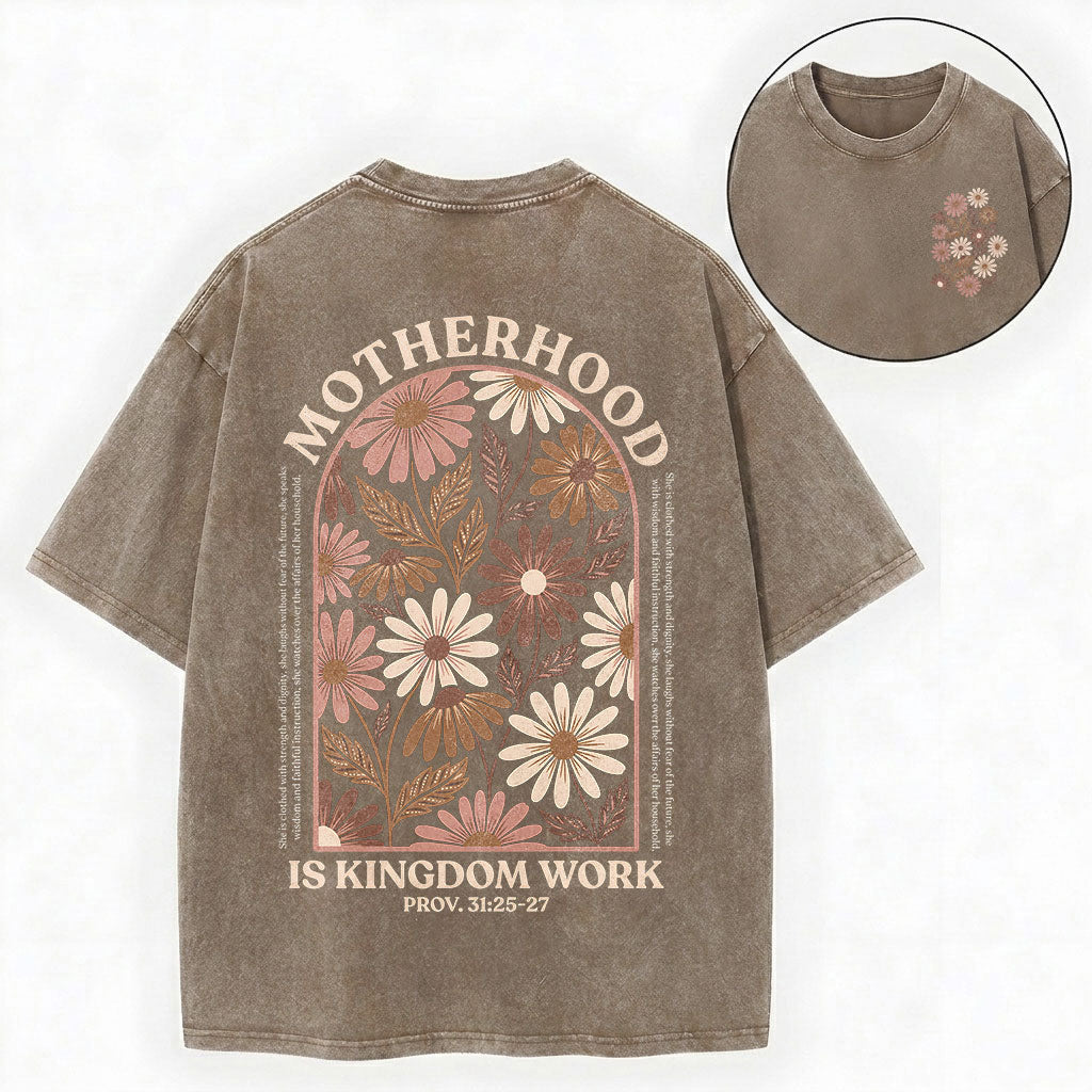 Motherhood Is Kingdom Work Shirt – Christian Unisex Washed Tee