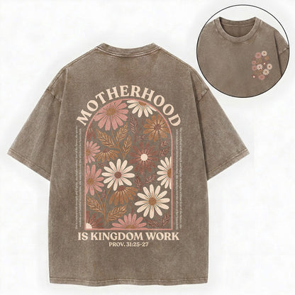 Motherhood Is Kingdom Work Shirt – Christian Unisex Washed Tee
