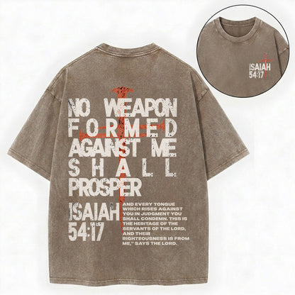 No Weapon Formed Against Me Shall Prosper Shirt – Isaiah 54:17 Tee