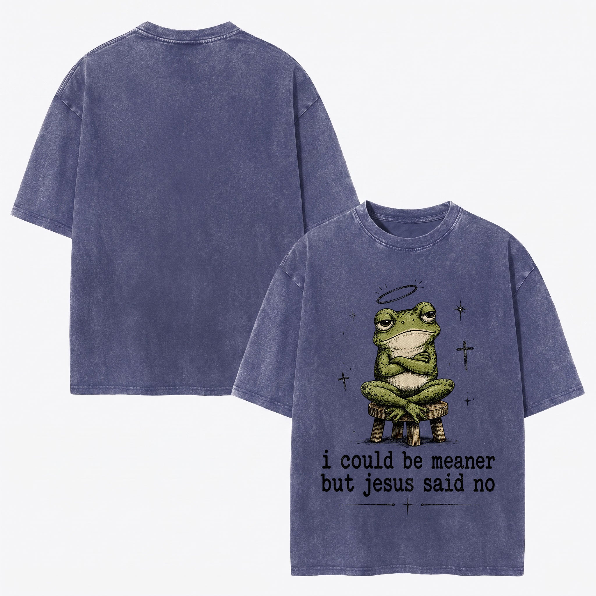I Could Be Meaner But Jesus Said No Christian Heavy Washed T-shirt - Vintage Christian Streetwear Tee