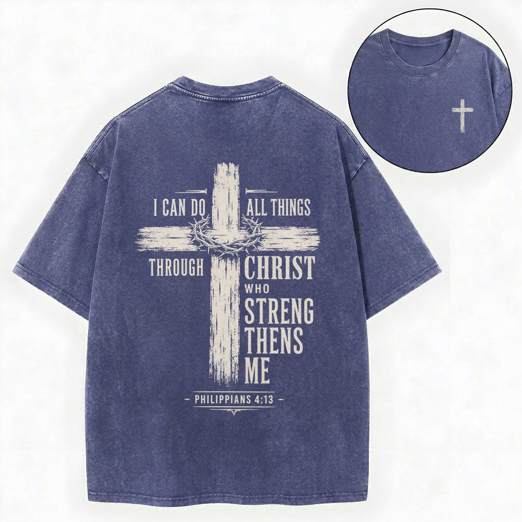 I Can Do All Things Through Christ Christian Washed T-Shirt