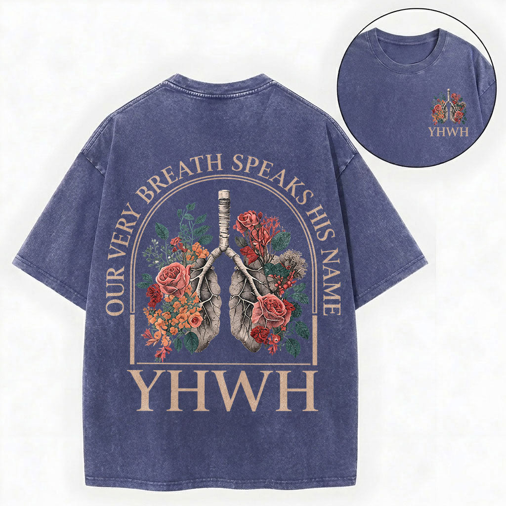 Our Very Breath Speaks His Name Shirt – YHWH Christian Washed Tee