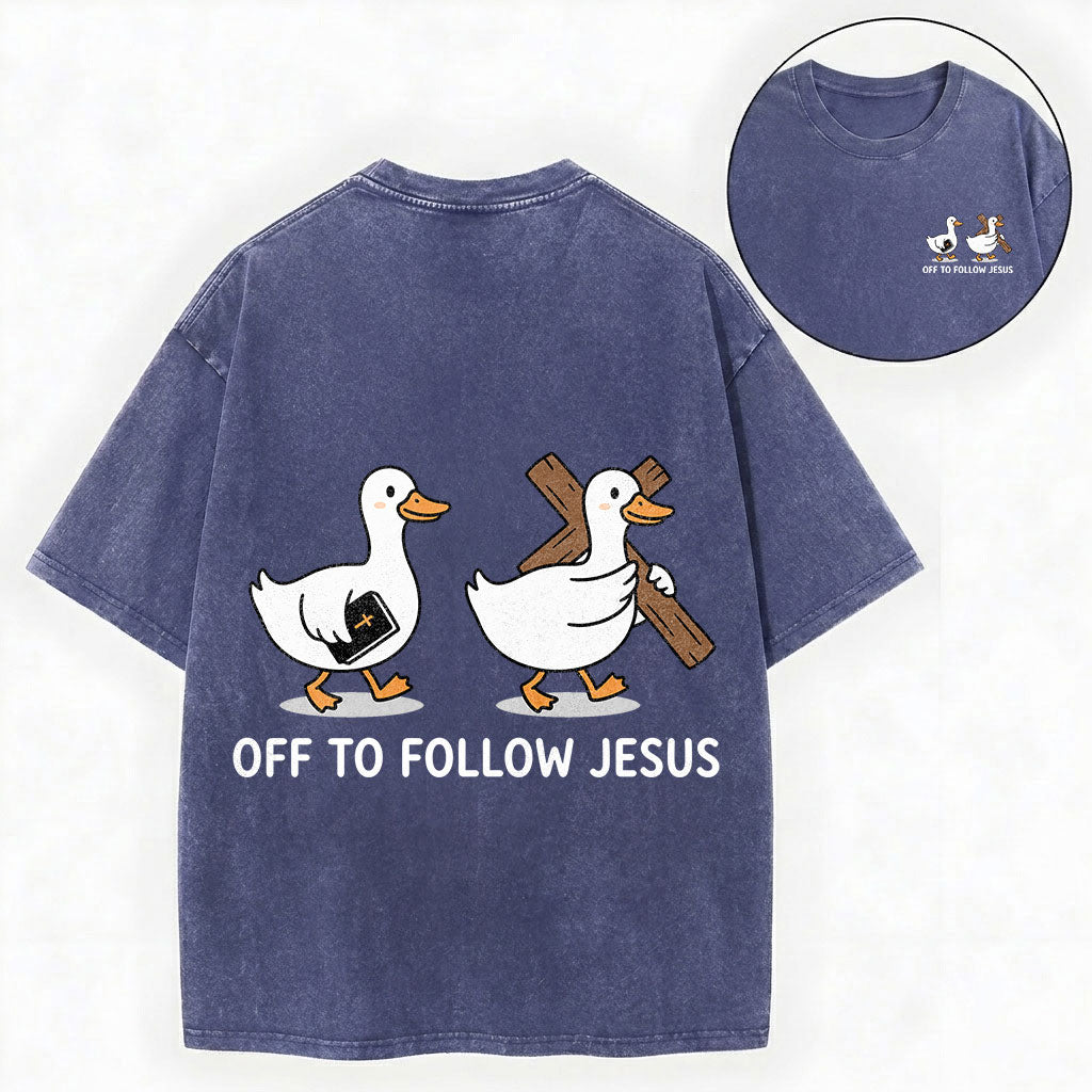 Off to Follow Jesus – Cute Duck Christian Unisex Washed Tee