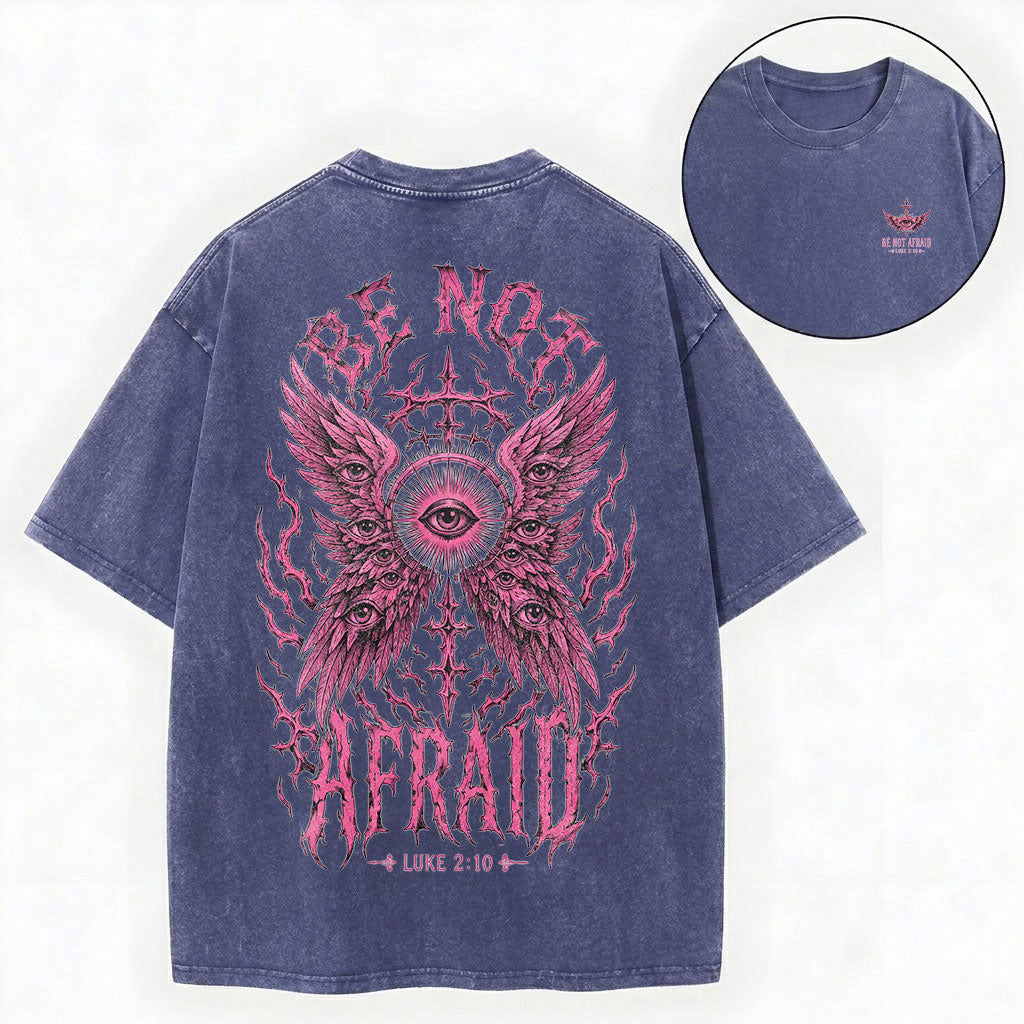 Be Not Afraid Seraphim Christian Washed T-Shirt