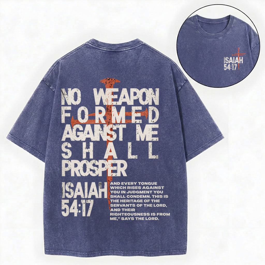 No Weapon Formed Against Me Shall Prosper Shirt – Isaiah 54:17 Tee