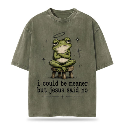 I Could Be Meaner But Jesus Said No Christian Heavy Washed T-shirt - Vintage Christian Streetwear Tee