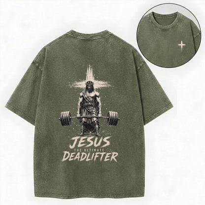 Jesus The Ultimate Deadlifter Christian Washed T-Shirt