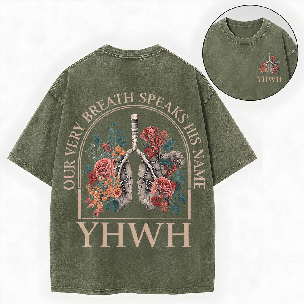 Our Very Breath Speaks His Name Shirt – YHWH Christian Washed Tee