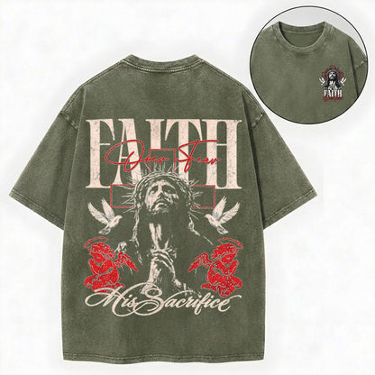 His Sacrifice Shirt – Faith Over Fear Jesus Christian Unisex Washed Tee