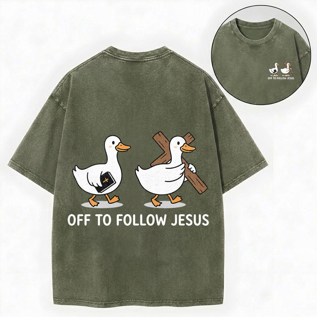 Off to Follow Jesus – Cute Duck Christian Unisex Washed Tee