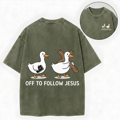Off to Follow Jesus – Cute Duck Christian Unisex Washed Tee