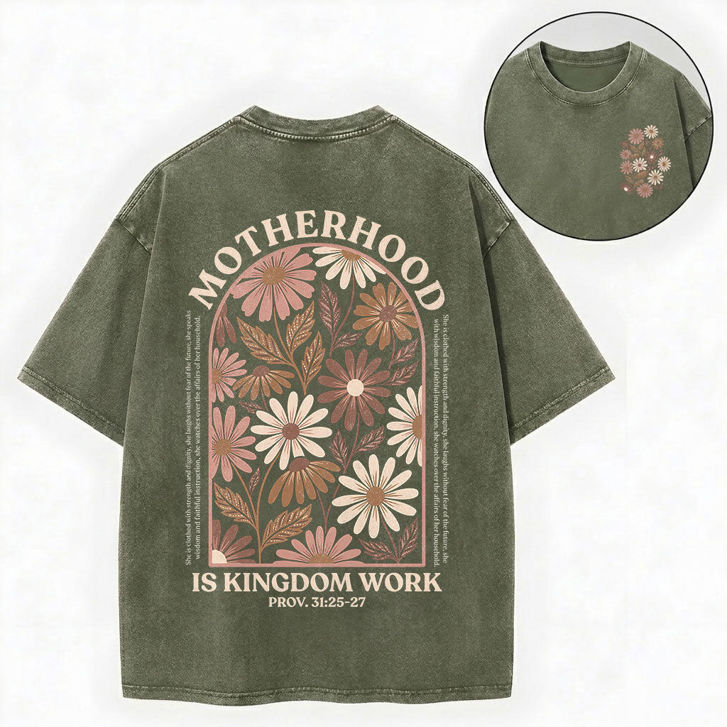 Motherhood Is Kingdom Work Shirt – Christian Unisex Washed Tee