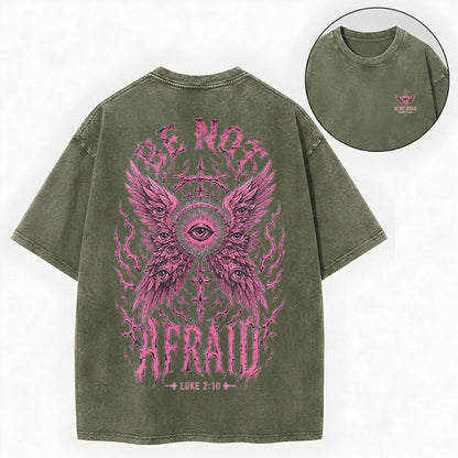 Be Not Afraid Seraphim Christian Washed T-Shirt