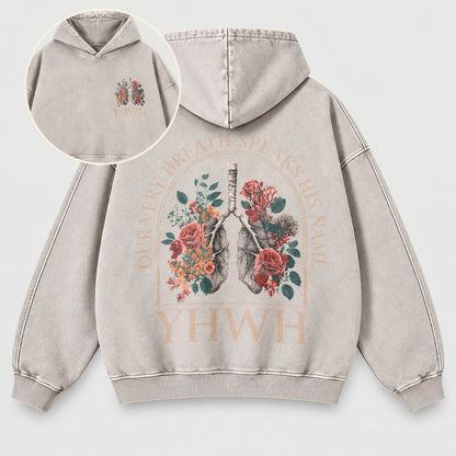 YHWH Our Very Breath Speaks His Name Washed Hoodie