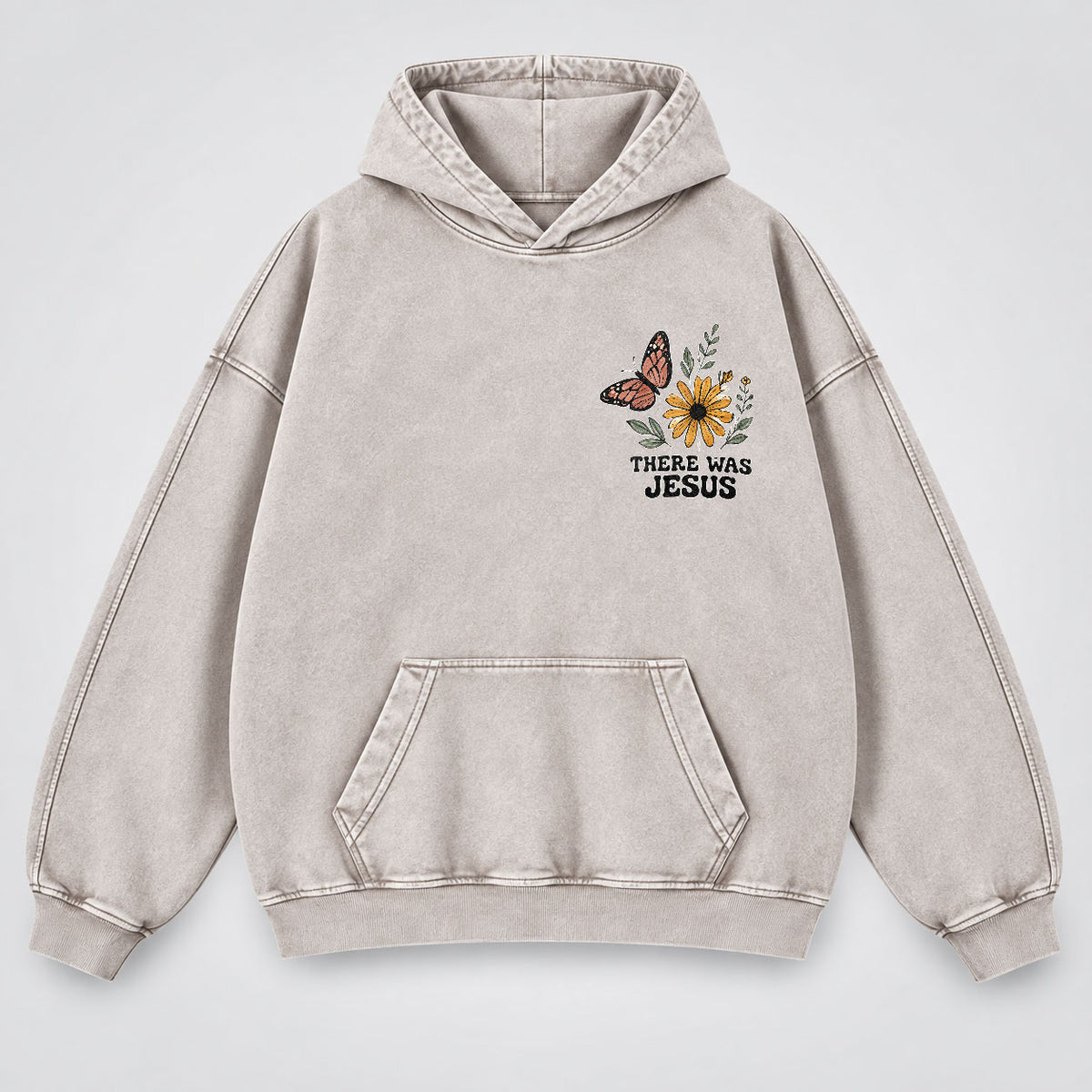 There Was Jesus Washed Hoodie – Wildflower Christian Hoodie