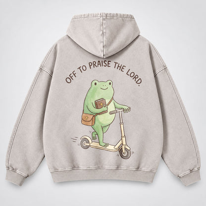 Off To Praise The Lord Washed Hoodie –  Funny Christian Hoodie
